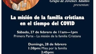 Misión cuaresmal en Reina de la Paz tratará sobre los retos de la familia durante el COVID-19